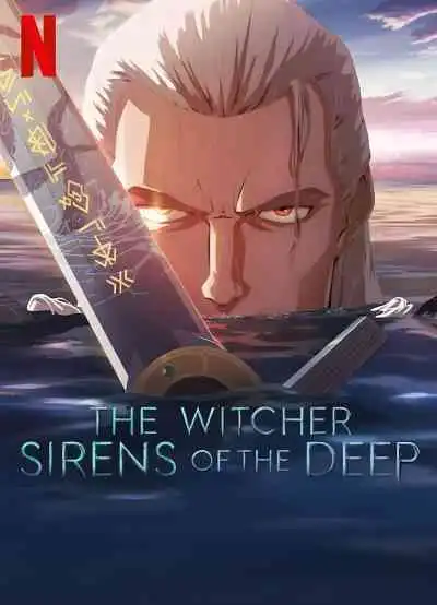The Witcher: Sirens of the Deep เดอะ วิทเชอร์ นักล่าจอมอสูร: ไซเรนแห่งทะเลลึก